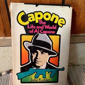 Capone: The Life and World of Al Capone - John Kobler - HD with DJ - Very Good